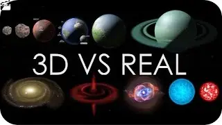 The universe : Comparison 3D Vs Real  (2020)