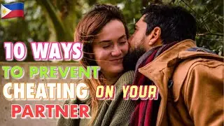 10 WAYS TO PREVENT CHEATING ON  YOUR PARTNER!