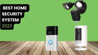 Top 3 BEST Home Security Systems of [2023]