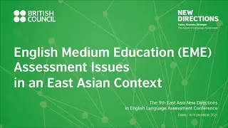 English Medium Education EME: Assessment Issues in an East Asian Context