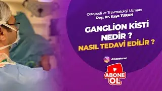 Ganglion Kisti Nedir ? Nasıl Tedavi Edilir ?