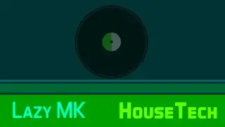 LazyMK - HouseTech