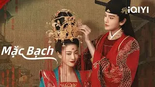 Siêu Phẩm Ngôn Tình Lãng Mạn Cực Hấp Dẫn | MẶC BẠCH | iQIYI Phim Thuyết Minh