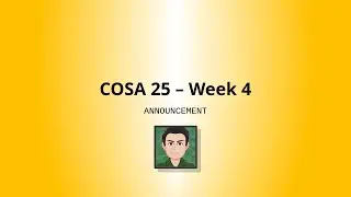 COSA 25 - Week 4