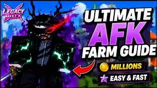 The ULTIMATE AFK Farm Guide In Legacy Piece