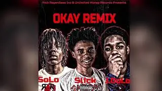 Solo Slick J.DoLo - Okay (Remix)