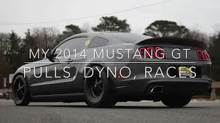 My '14 Mustang 5.0 - Pulls, Races, Dyno