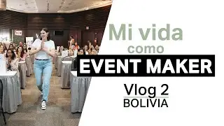 Mi vida como Event Maker en Bolivia · Vlog 2 | Nadia Nemer