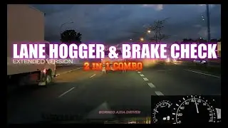 Lane Hogger & Brake Check (Extended Version)