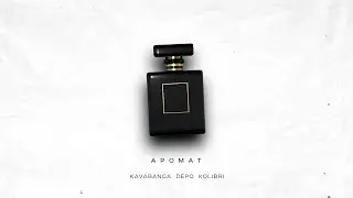 kavabanga Depo kolibri  - Аромат (NEW 🎧 2024)