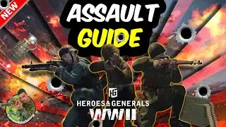 Heroes & Generals Guide | Best Assault Weapons!!!
