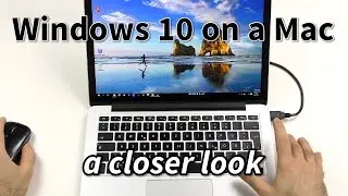 Windows 10 on a Mac - A closer look!