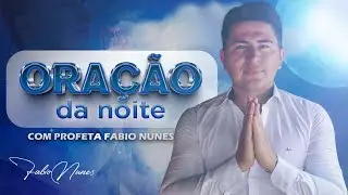 Oração Poderosa Da Noite - 06 de Setembro