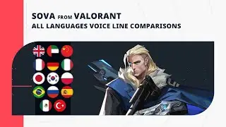 Sova - Selected Voice Lines - All Languages | Valorant