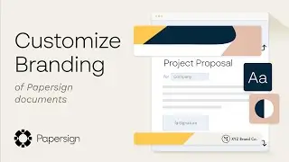 How to customize the branding of Papersign documents | Papersign