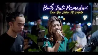 Buih Jadi Permadani - Cover By Zidan Ft Nabila
