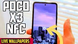How to Get Live Wallpapers on Poco X3 NFC in 2021!