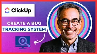 How To Create A Bug Tracking System On CLICKUP(Complete 2025 Guide)
