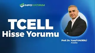 Prof. Dr. Yusuf Kaderli'den TCELL Hisse Yorumu '7 Şubat 2025' I İnfo Yatırım