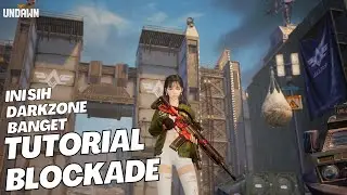 Tutorial Blockade - Undawn