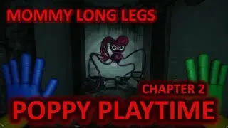 MOMMY LONG LEGS - Poppy Playtime chapter 2 ОЧЕНЬ ЖУТКАЯ ЖУТЬ