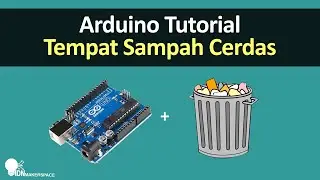 DIY | Tong Sampah Cerdas Berbasis Arduino dan Sensor Ultrasonik