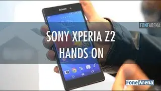 Sony Xperia Z2 Hands On
