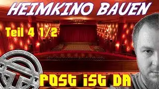 HEIMKINOBAU - TEIL 4 1/2 - Post ist da :)