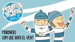Som els mariners [Mainasons Vol.2]