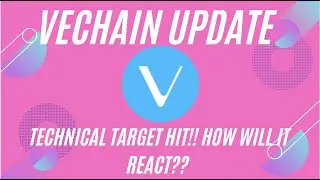VECHAIN / VET TECHNICAL TARGET HIT!! HOW WILL IT REACT??