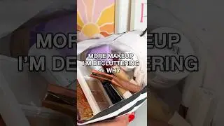 Why I’m Getting Rid of All These Makeup Products! #declutter