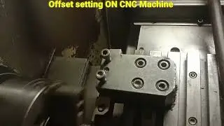 how to do offset in cnc machine| Offset of cnc machine| How to take to offset in turning machine