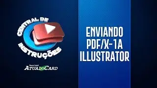 Como enviar seu arquivo em PDF/X-1a - Adobe Illustrator
