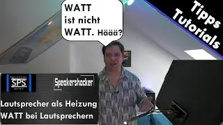 Watt Angaben bei Lautsprechern. Leistung bei Lautsprechern erklärt. Zu viel Watt bei Lautsprechern?
