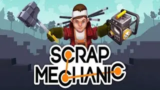 Scrap Mechanic#СТРОИМ МЕГА МАШИУ 16+
