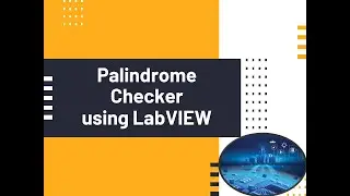 Palindrome checker using LabVIEW | Palindrome program | Palindrome Number
