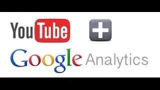 Как подключить google analytics к каналу Youtube. Ютуб и google analytics