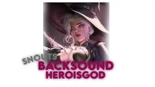 BACKSOUND YANG DIPAKAI HEROISGOD SAAT MEMBAHAS HERO HOKI