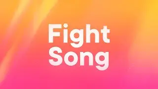 Rachel Platten - Fight Song (Lyrics)