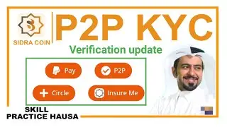 Sidra P2P latest update | Sidra Bank Network P2P KYC