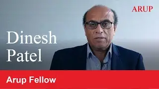 Arup Fellows: Dinesh Patel