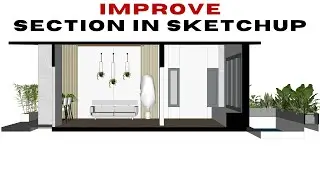 How to IMPROVE SECTION in SketchUp | Sketchup 2021