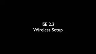 ISE Simplified Wireless Setup