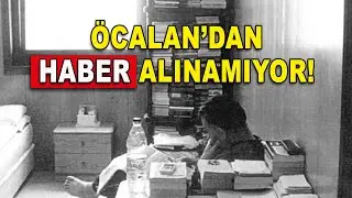 İmralı'da neler oluyor? Hiç bir haber alınamıyor