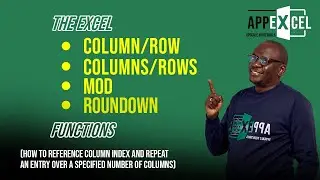 ROW, ROWS, COLUMN, COLUMNS, ROUNDDOWN and MOD functions and their application