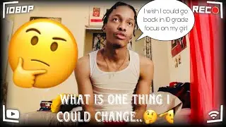 What is one thing I could change…🤔🫡 (and I wish I can go back to my 10th grade girlfriend )￼