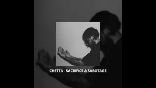 CHETTA - SACRIFICE & SABOTAGE (FULL ALBUM AUDIO)