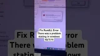 How to Fix RunDLL Error There was a problem stating in Windows 10/11/7