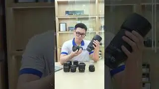 [P.01] Hướng dẫn chọn lens phù hợp