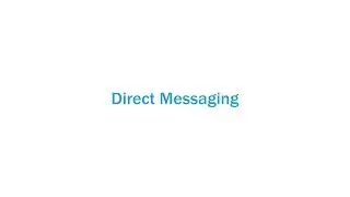 Direct Messaging